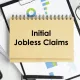 آمار مدعیان بیکاری (Initial Jobless Claims) چیست؟