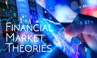 ارزیابی نظریه های اصلی بازارهای مالی