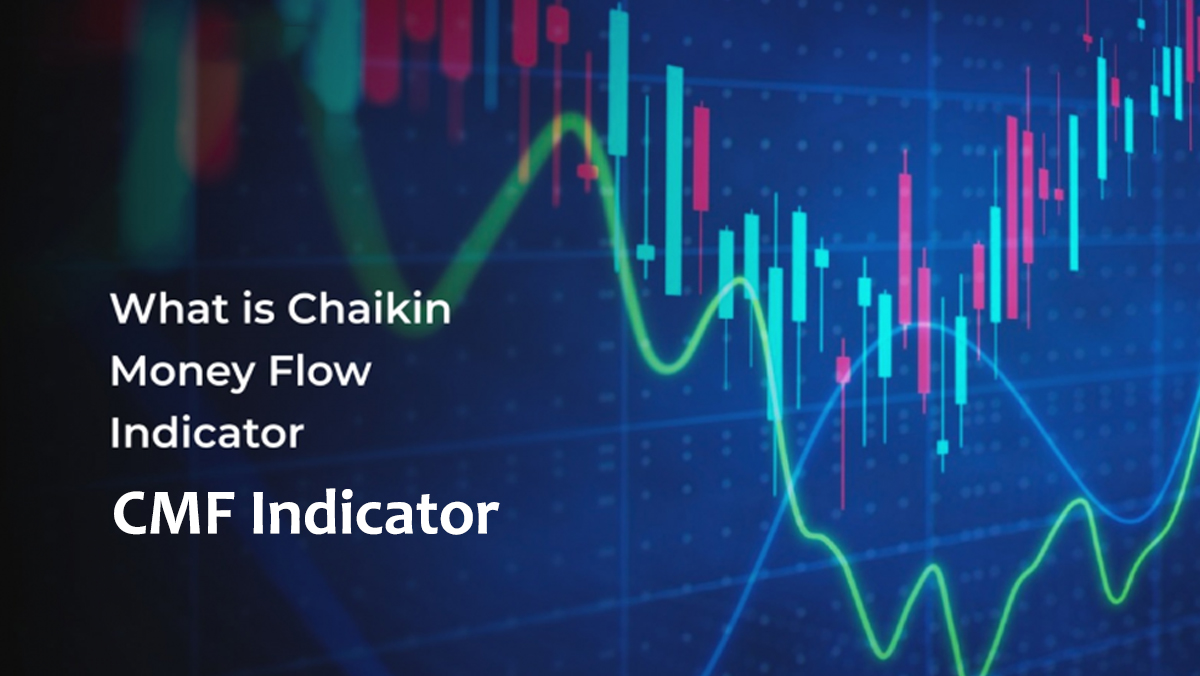 اندیکاتور جریان نقدینگی چایکین (Chaikin Money Flow)