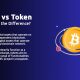 تفاوت کوین (Coin) و توکن (Token) در دنیای رمزارزها چیست؟