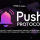پروتکل پوش (Push Protocol) و توکن PUSH