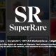 پلتفرم سوپر رَر (SuperRare) و توکن RARE