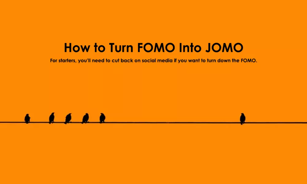 چگونه فومو (FOMO) را با جومو (JOMO) جایگزین کنیم؟