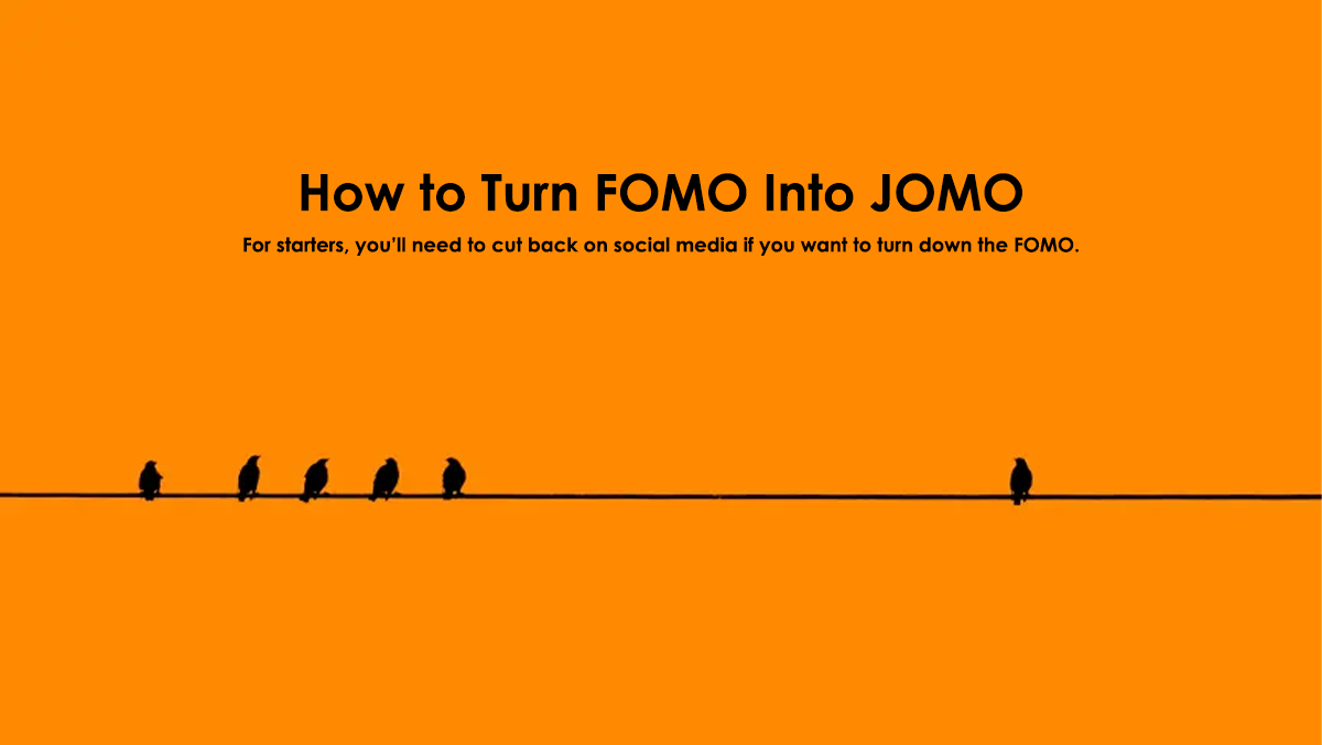 چگونه فومو (FOMO) را با جومو (JOMO) جایگزین کنیم؟