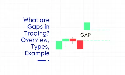 گپ (Gap) چیست؟ استفاده از شکاف قیمت در بازار